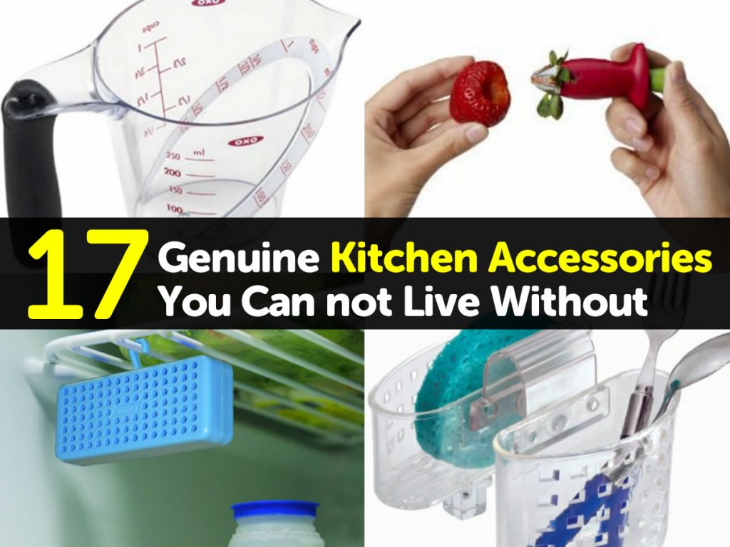 17 Genuine Kitchen Accessories You Cannot Live Without